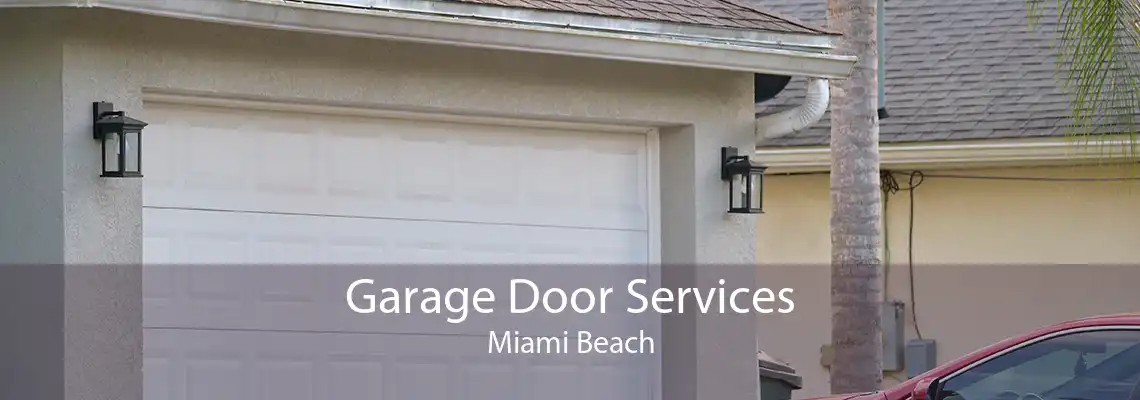 Garage Door Services Miami Beach